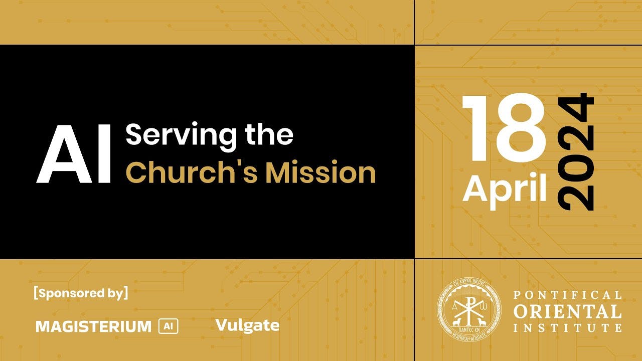 AI Forum: Serving the Church's Mission